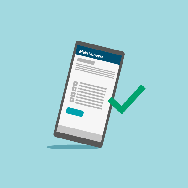 Illustration eines Handys mit der 'Mein Vonovia'-App und einen grünen Haken. Illustration eines Handys mit der 'Mein Vonovia'-App und einen grünen Haken.